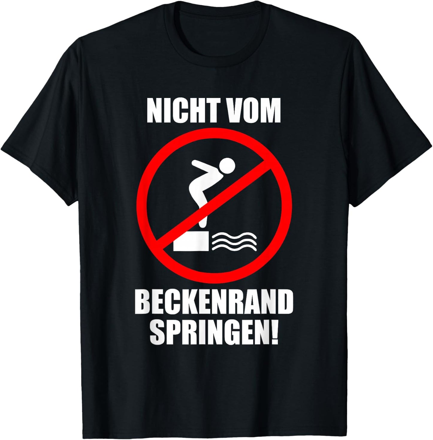 Swimmmeister Bademeister with German Text "Nicht vom Beckenrand Jumpen!", black, s T-Shirt - T-Shirt | Black