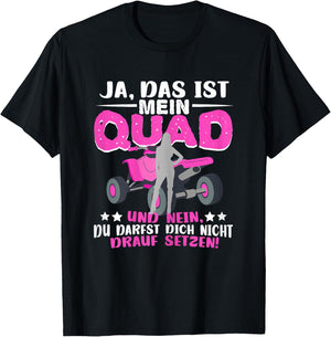 Quad Frau Quadfahrerin Motorsport Ja das ist mein Quad T-Shirt - T-Shirt | Black