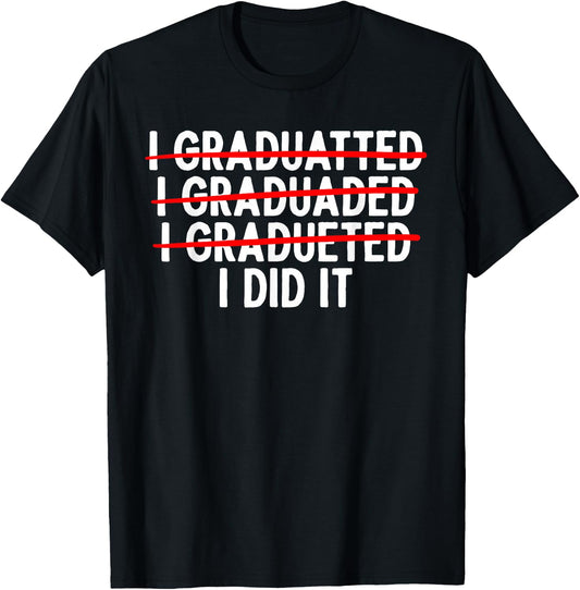 Funny Graduation Art Women College School Graduated T-Shirt - T-Shirt | Black