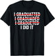 Funny Graduation Art Women College School Graduated T-Shirt - T-Shirt | Black