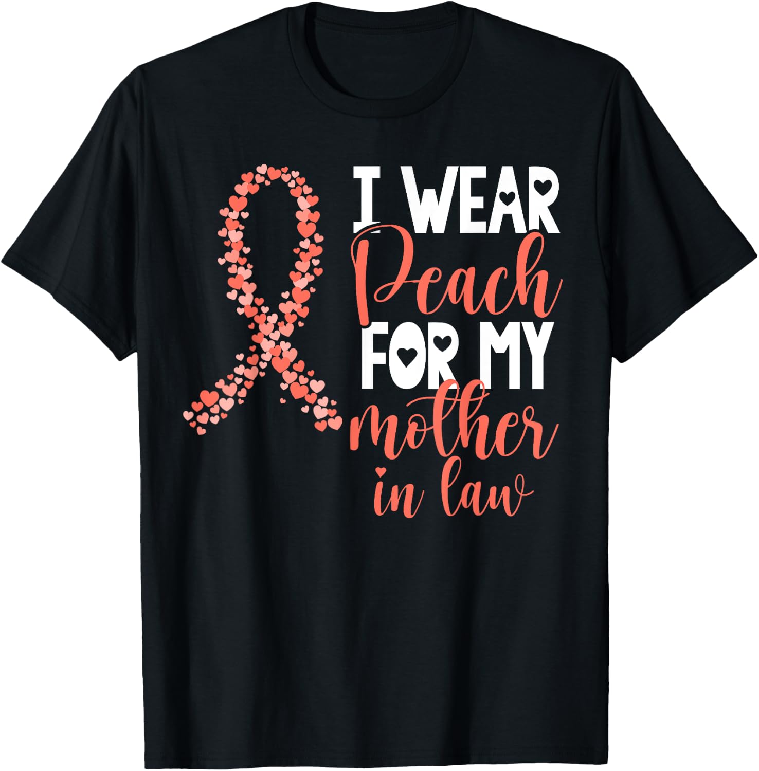 I Wear Peach For My Mother in Law Uterine Cancer Awareness T-Shirt - T-Shirt | Black
