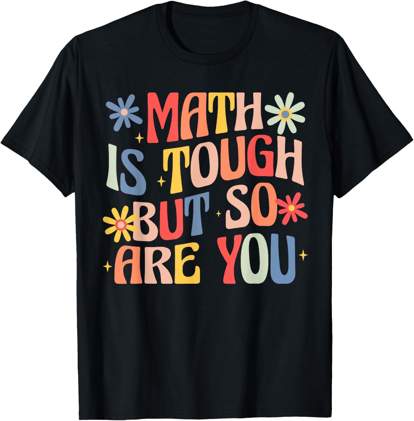 Women Math Is Tough But So Are You Math Teacher Mathematics T-Shirt - T-Shirt | Black