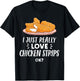 I Just Really Love Chicken Strips Ok - Funny Breaded Chicken T-Shirt - T-Shirt | Black