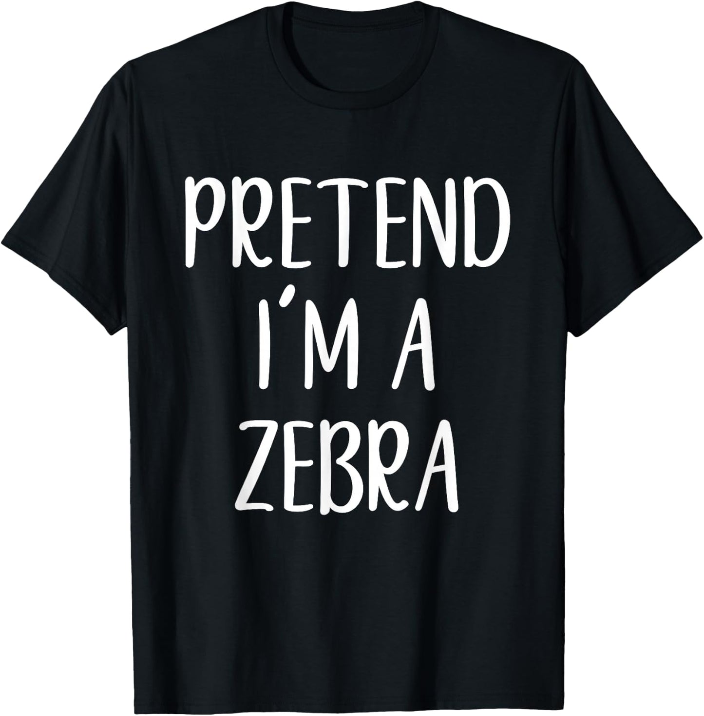 Pretend I'm A Zebra Costume Halloween Funny Easy Adult Kid T-Shirt - T-Shirt | Black