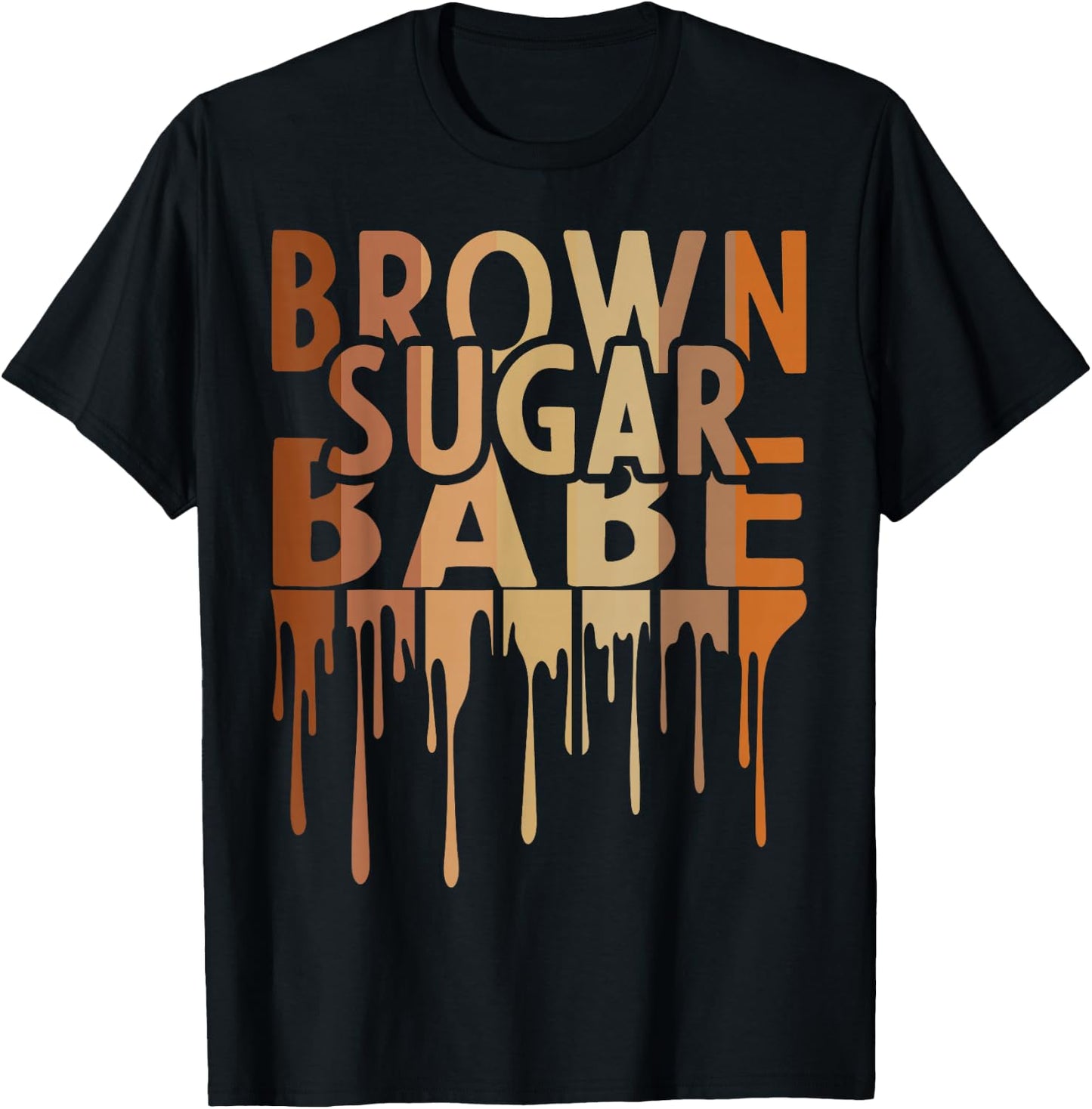 Brown Sugar Babe Black Melanin African Pride Black History T-Shirt - T-Shirt | Black