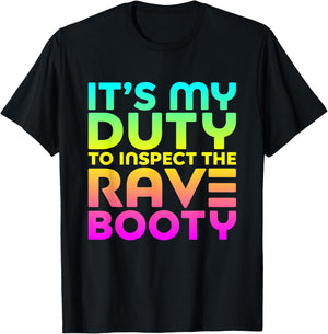 Rave Booty Quote Funny EDM Music Festival Outfit T-Shirt - T-Shirt | Black