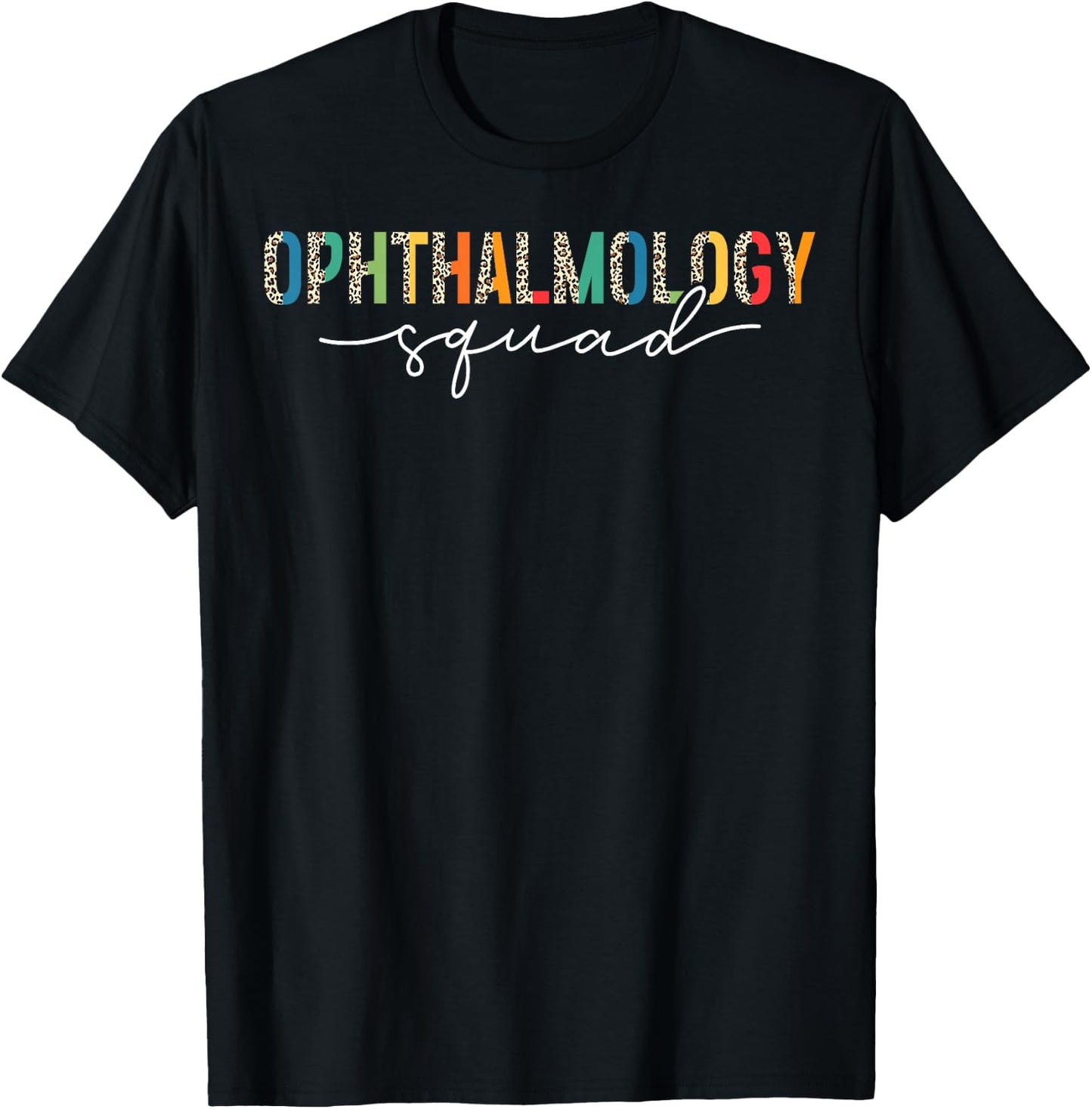 Ophthalmology Squad Ophthalmologist Leopard T-Shirt - T-Shirt | Black