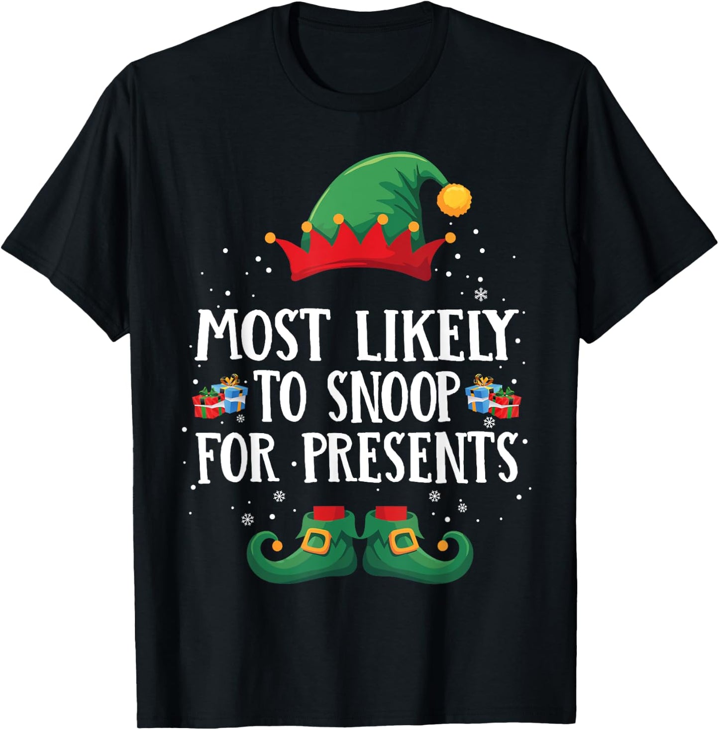 Most Likely To Snoop For Presents Matching Christmas Elf T-Shirt - T-Shirt | Black