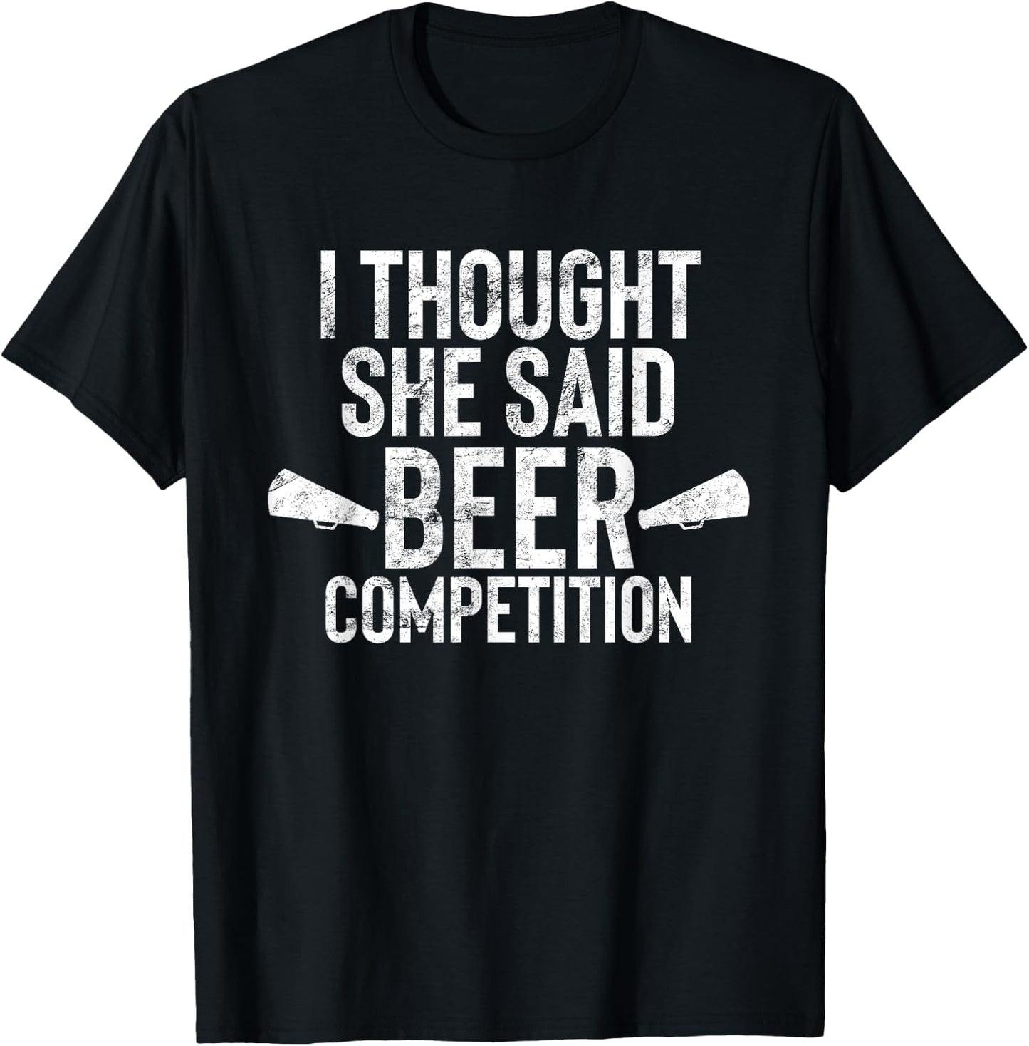 I Thought She Said Beer Competition Shirt Funny Cheer Dad T-Shirt - T-Shirt | Black