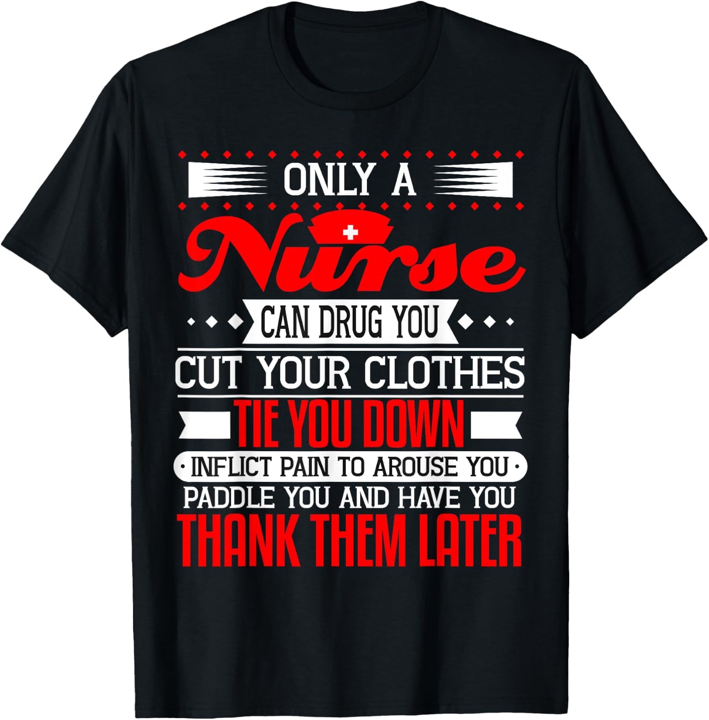 Funny Nurse Gag Gift Sayings RN CNA LPN Nursing Graduation T-Shirt - T-Shirt | Black