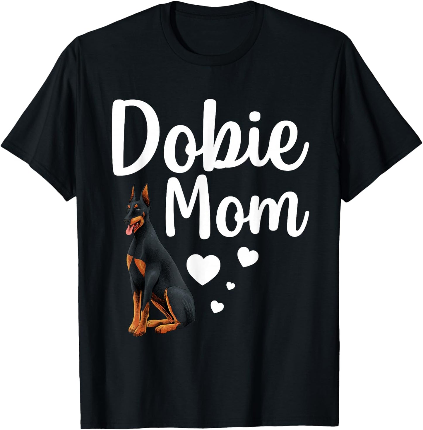 Funny Dobie Mom Art For Mom Women Doberman Dog Lovers T-Shirt - T-Shirt | Black