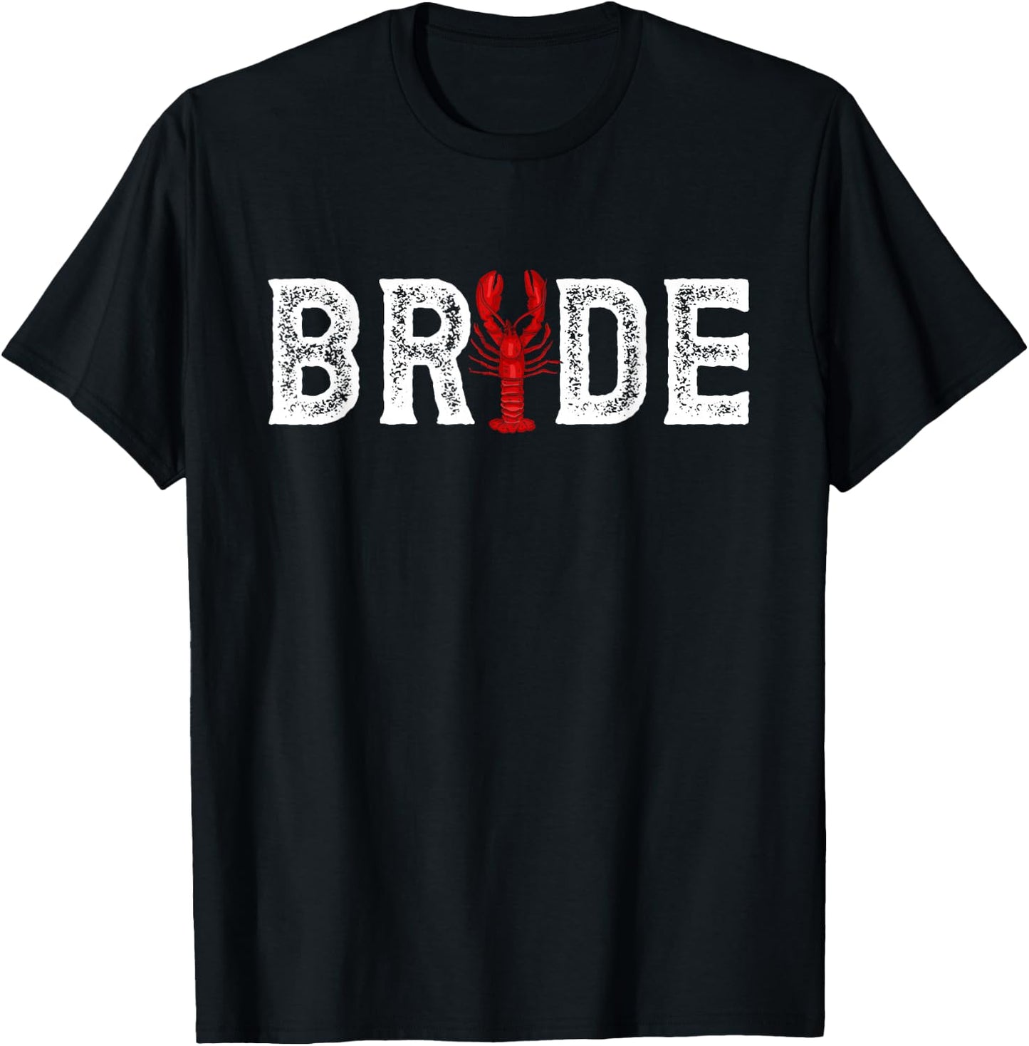 Bride Crawfish Wedding Partner Look T-Shirt - T-Shirt | Black