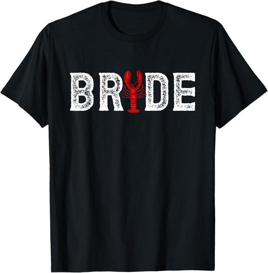 Bride Crawfish Wedding Partner Look T-Shirt - T-Shirt | Black