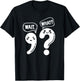 Wait What English Teacher English Teaching English Teachers T-Shirt - T-Shirt | Black
