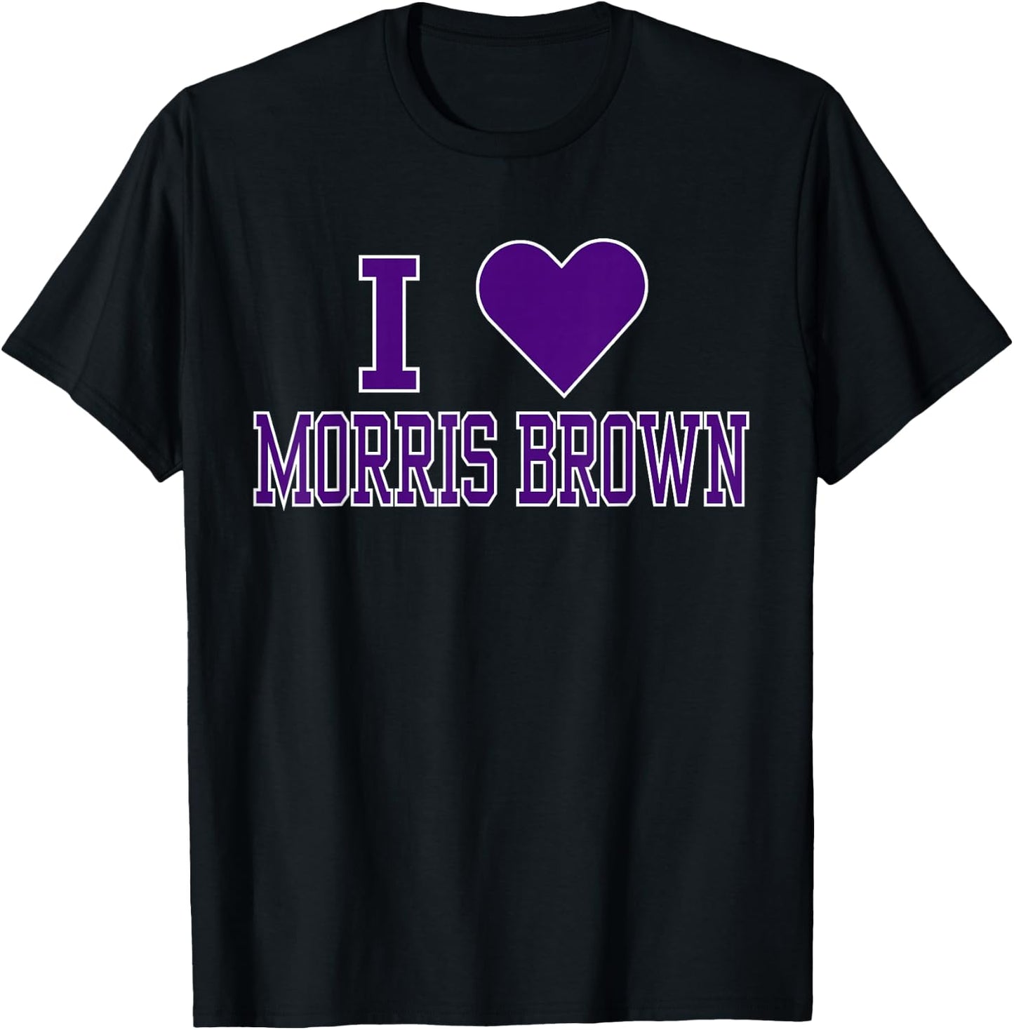 I Love Morris Brown College Apparel Sports Fan T-Shirt - T-Shirt | Black