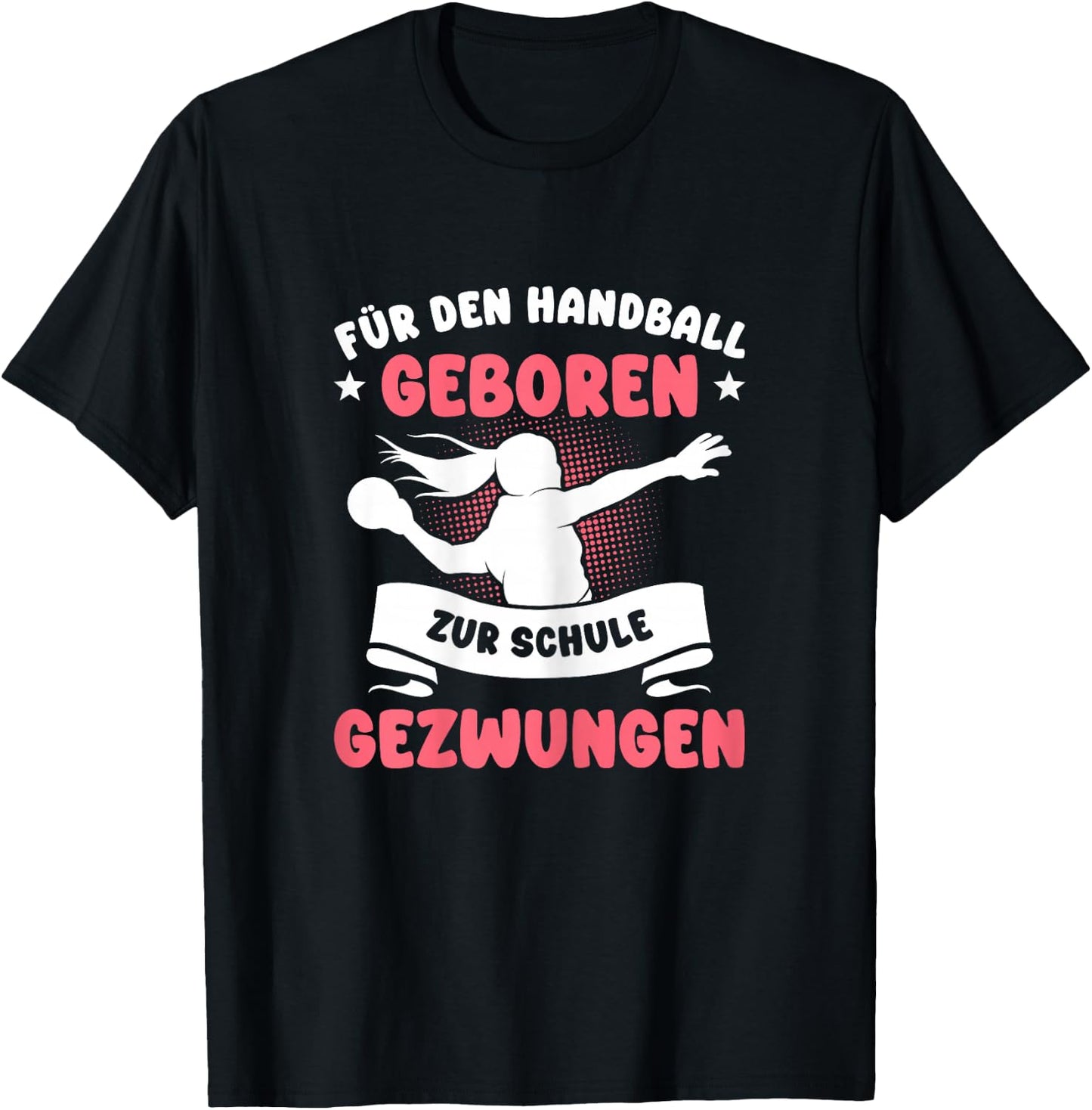 Für den Handball geboren zur Schule gezwungen Mädchen T-Shirt - T-Shirt | Black