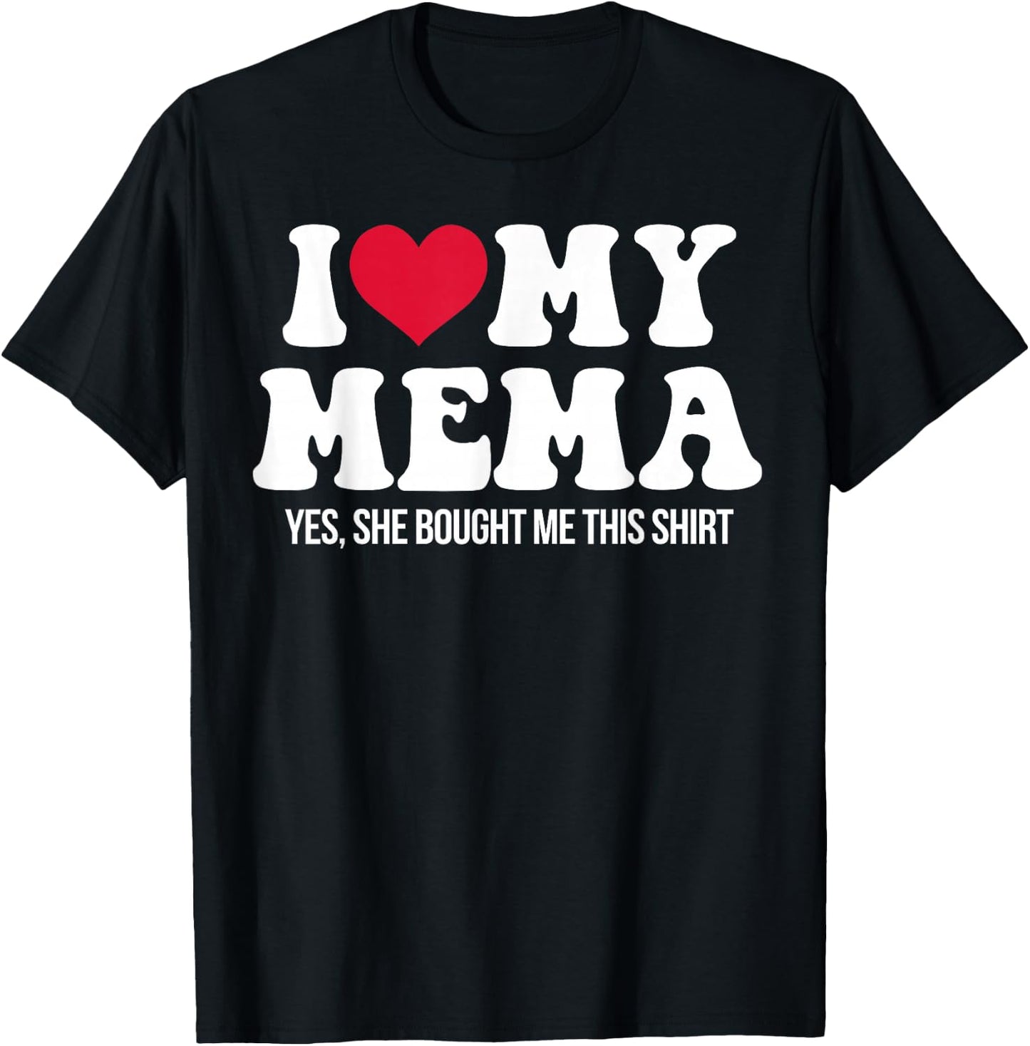 I Love My Mema, I Heart My Mema Shirt for Grandkids Grandson T-Shirt - T-Shirt | Black