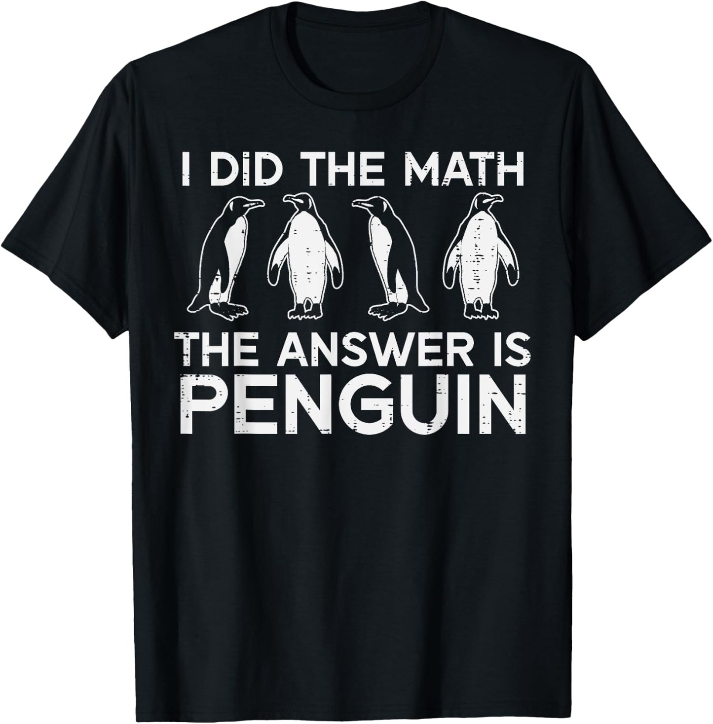I Did The Math Answer Penguin Funny Teacher Men Women Kids T-Shirt - T-Shirt | Black