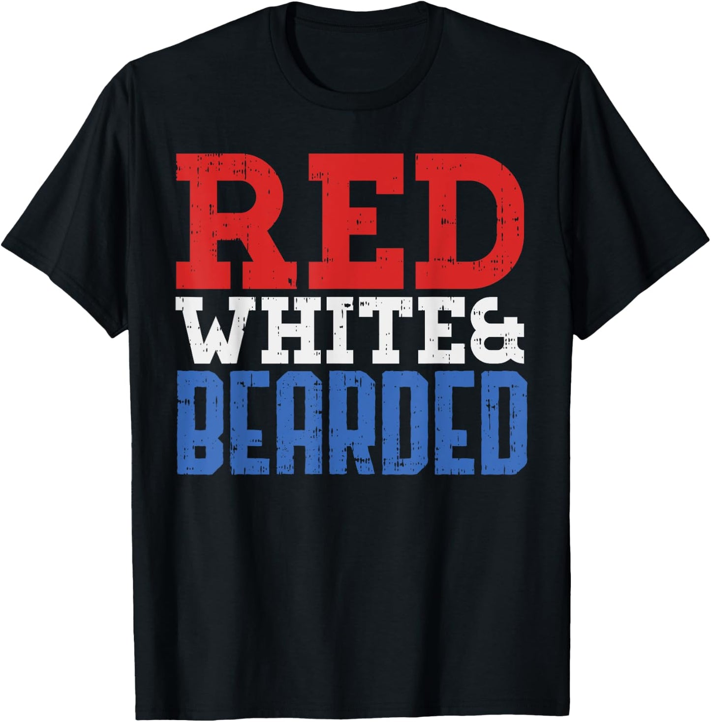 Red White And Bearded Funny 4th Of July Pride Patriot Men T-Shirt - T-Shirt | Black