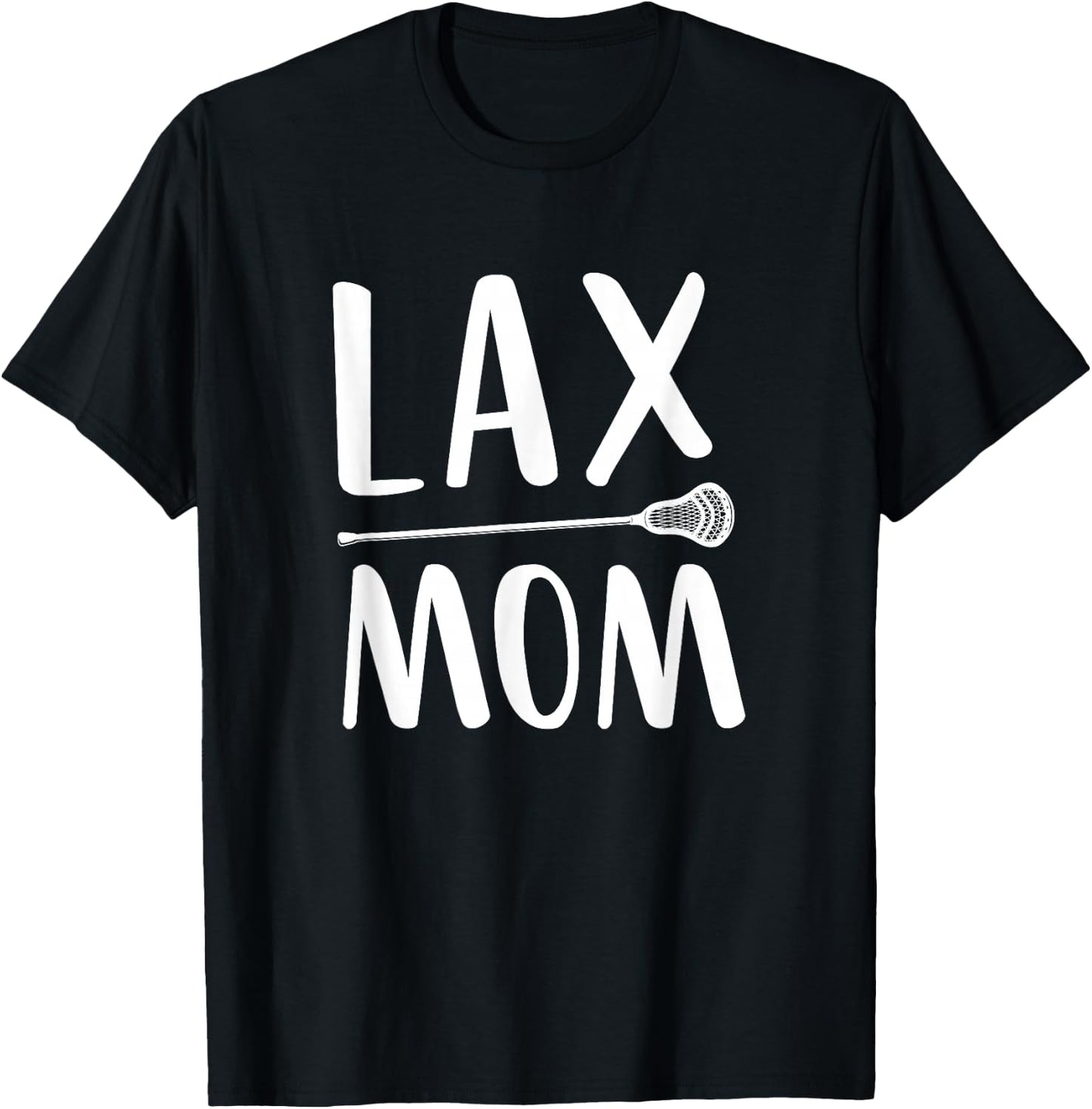 Lax Mom Lacrosse Mom Mother T-Shirt - T-Shirt | Black