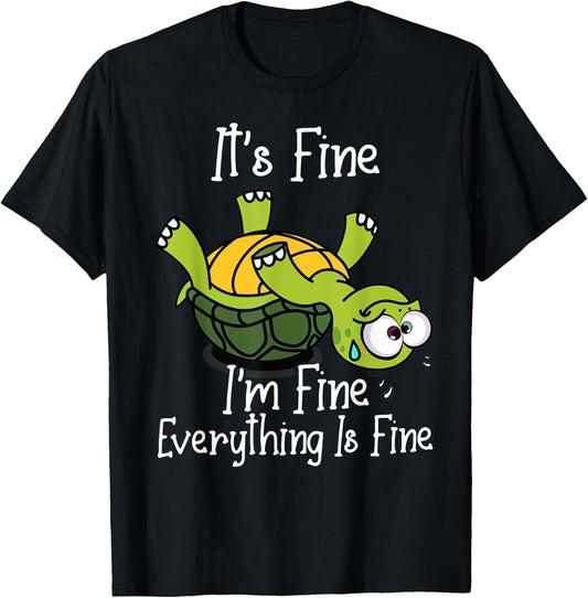 It's fine I'm fine everything is fine funny Cute Turtle T-Shirt - T-Shirt | Black