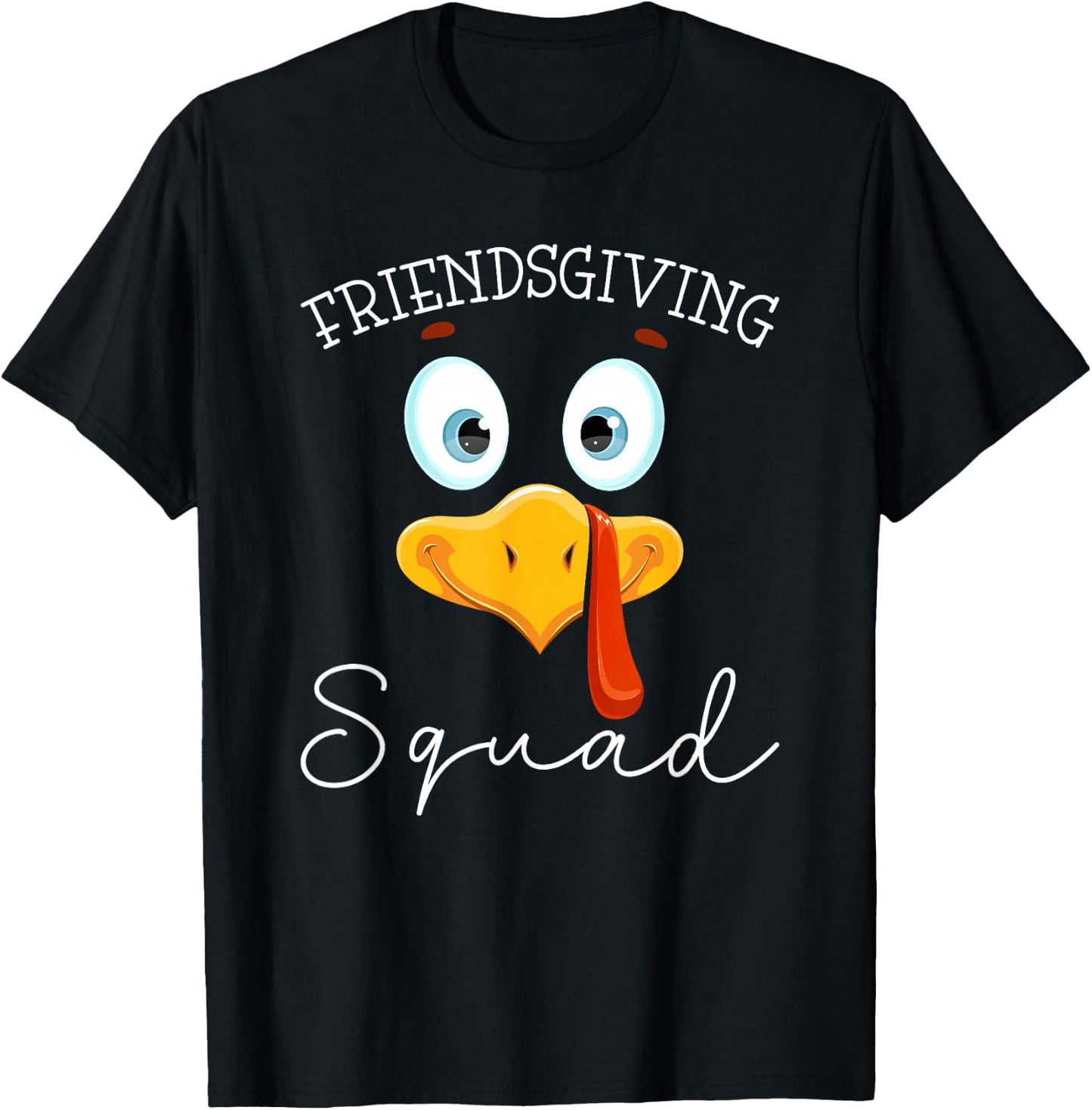 Friendsgiving Squad Turkey Day Thanksgiving Friendship T-Shirt - T-Shirt | Black