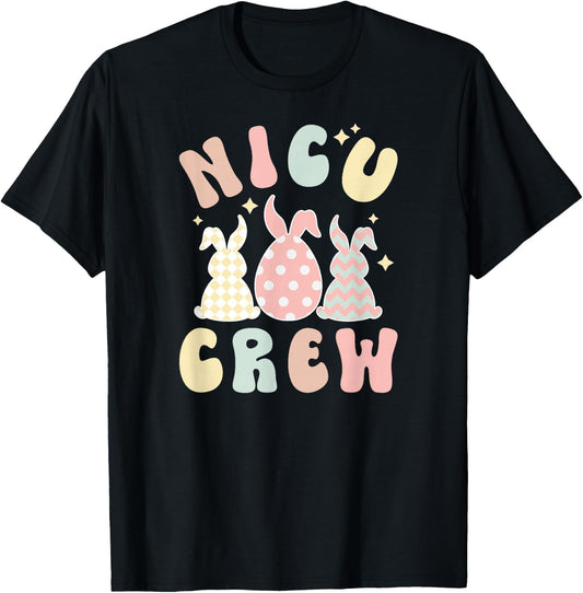 NICU Crew NICU Nurse Easter Bunny NICU Nursing Easter Day T-Shirt - T-Shirt | Black