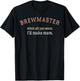 Brewmaster Drink Beer Homebrew Brewer Alcohol Drinking T-Shirt - T-Shirt | Black