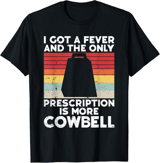 Cow Bell More Cowbell Vintage Funny Drummer Cowbell Funny T-Shirt - T-Shirt | Black