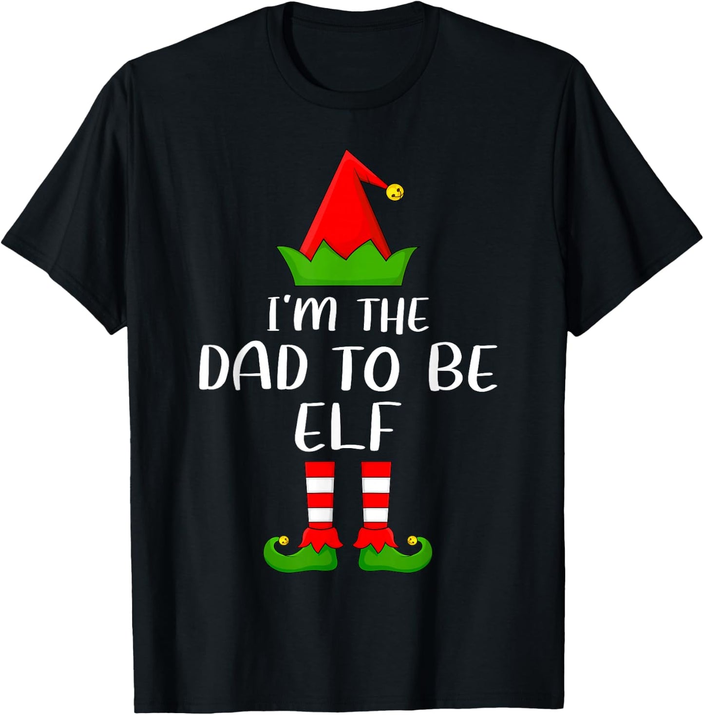 Funny Matching Family I'm The Dad to Be Elf Christmas T-Shirt - T-Shirt | Black