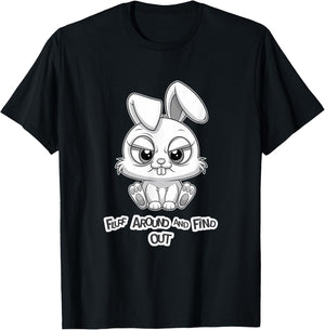 Fluff Around and Find Out Funny Sarcastic Bunny Cute Angry T-Shirt - T-Shirt | Black