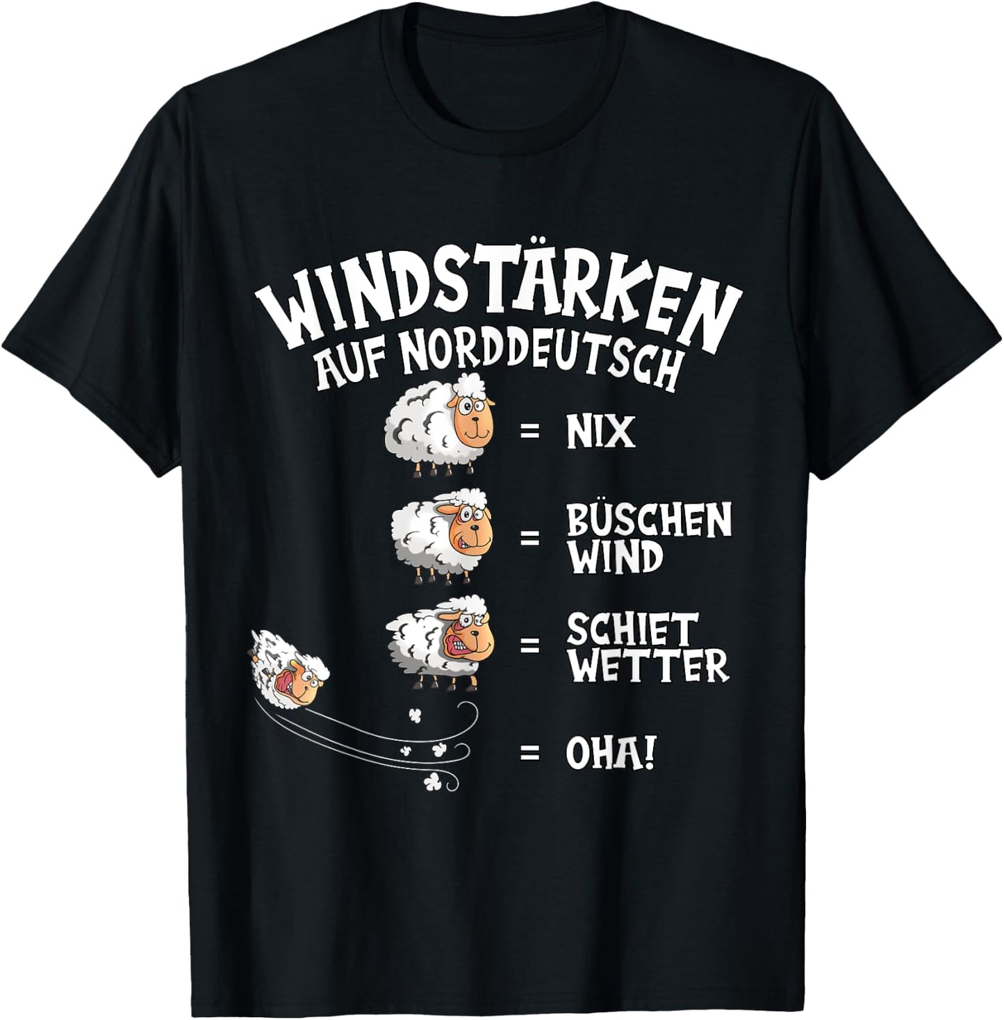 Wind Force in North German Sheep Nix Büschen Shiet Weather , black T-Shirt - T-Shirt | Black