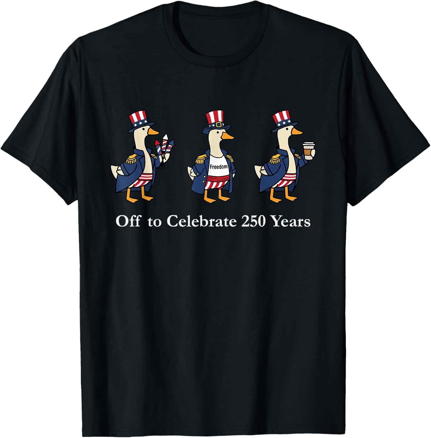 Off to Celebrate 250 Years American 250th Anniversary T-Shirt - T-Shirt | Black