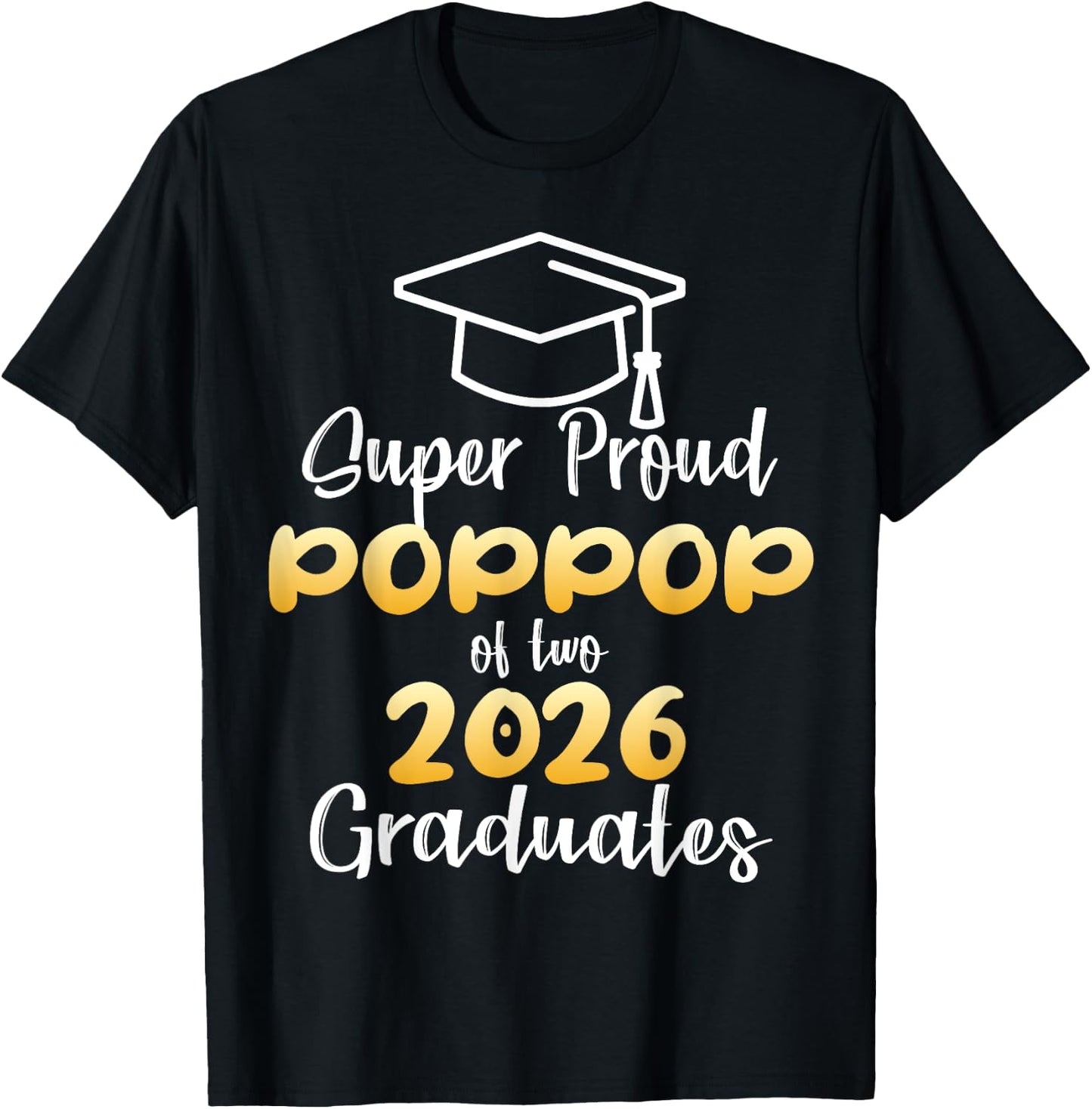 Super Proud POP POP of 2026 Graduates Twin Senior Family T-Shirt - T-Shirt | Black
