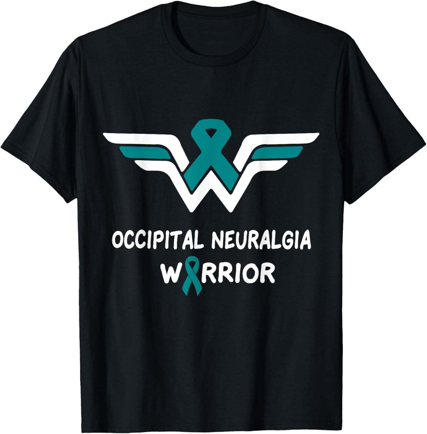 Occipital Neuralgia Awareness Warrior Support Teal Ribbon T-Shirt - T-Shirt | Black