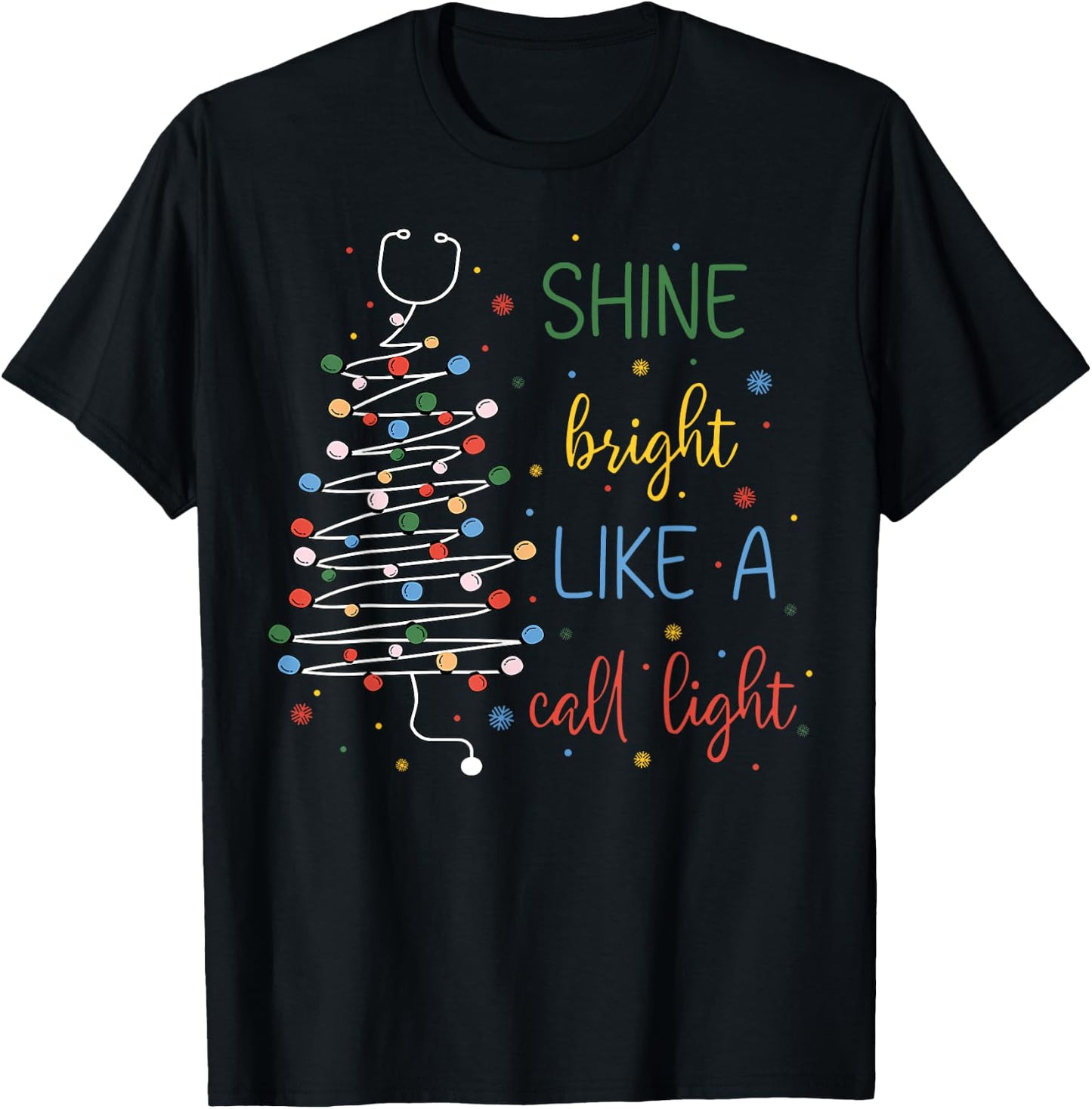 Shine Bright Like A Call Light RN Nurse Christmas Lights T-Shirt - T-Shirt | Black