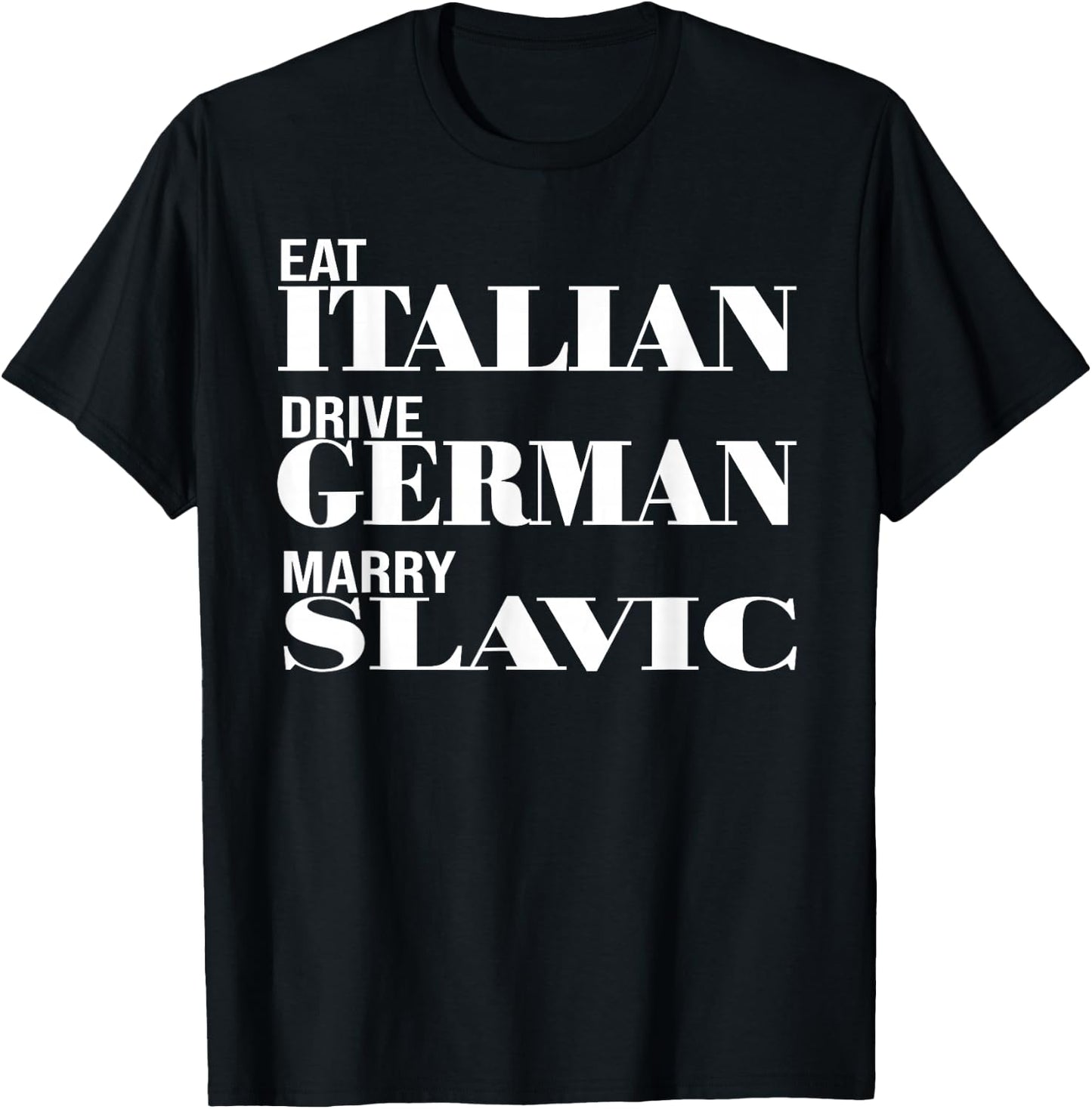 Lustiges Auto Meme Fahren Essen Italienisch Fahren Deutsch Heiraten Slawisch T-Shirt - T-Shirt | Black