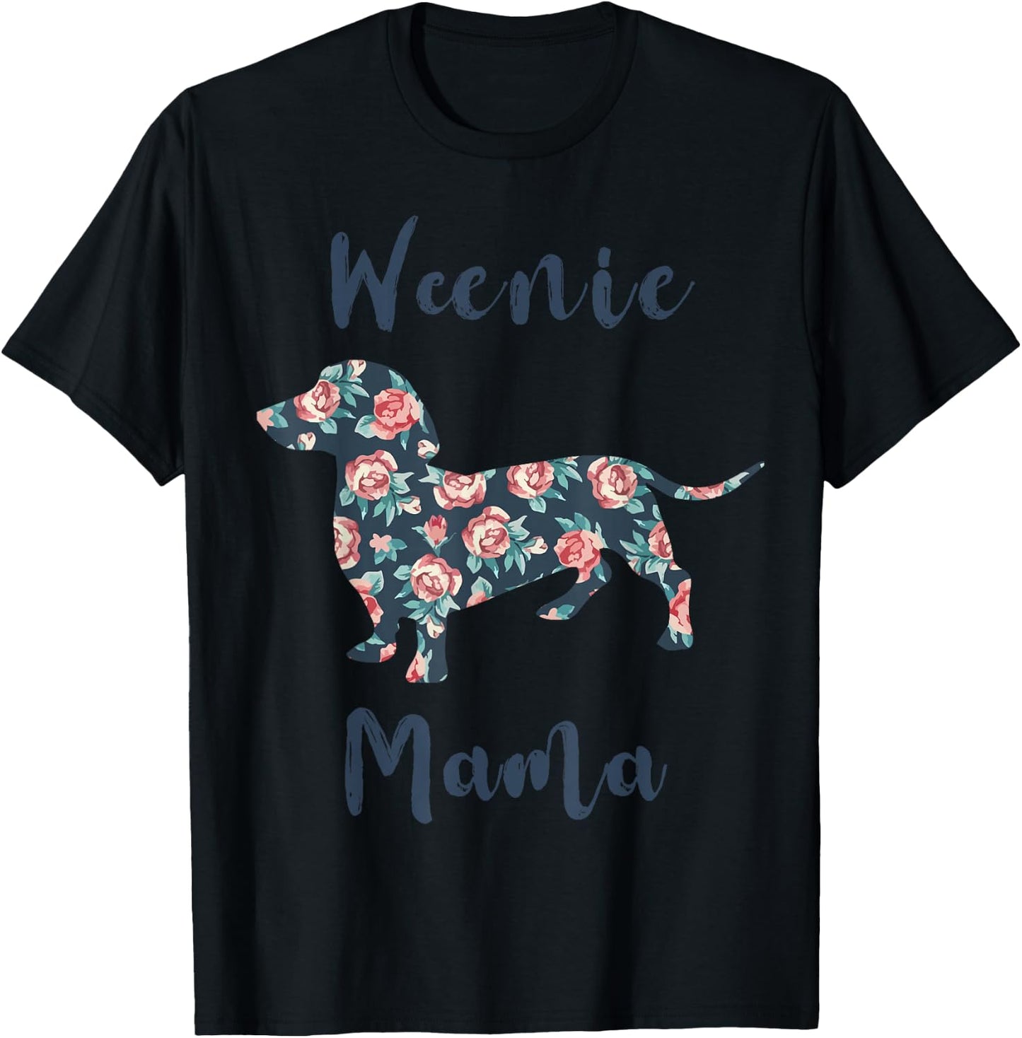 Weiner-Dog Shirt Weenie Mama Dachshund Mom Mother Day Women T-Shirt - T-Shirt | Black