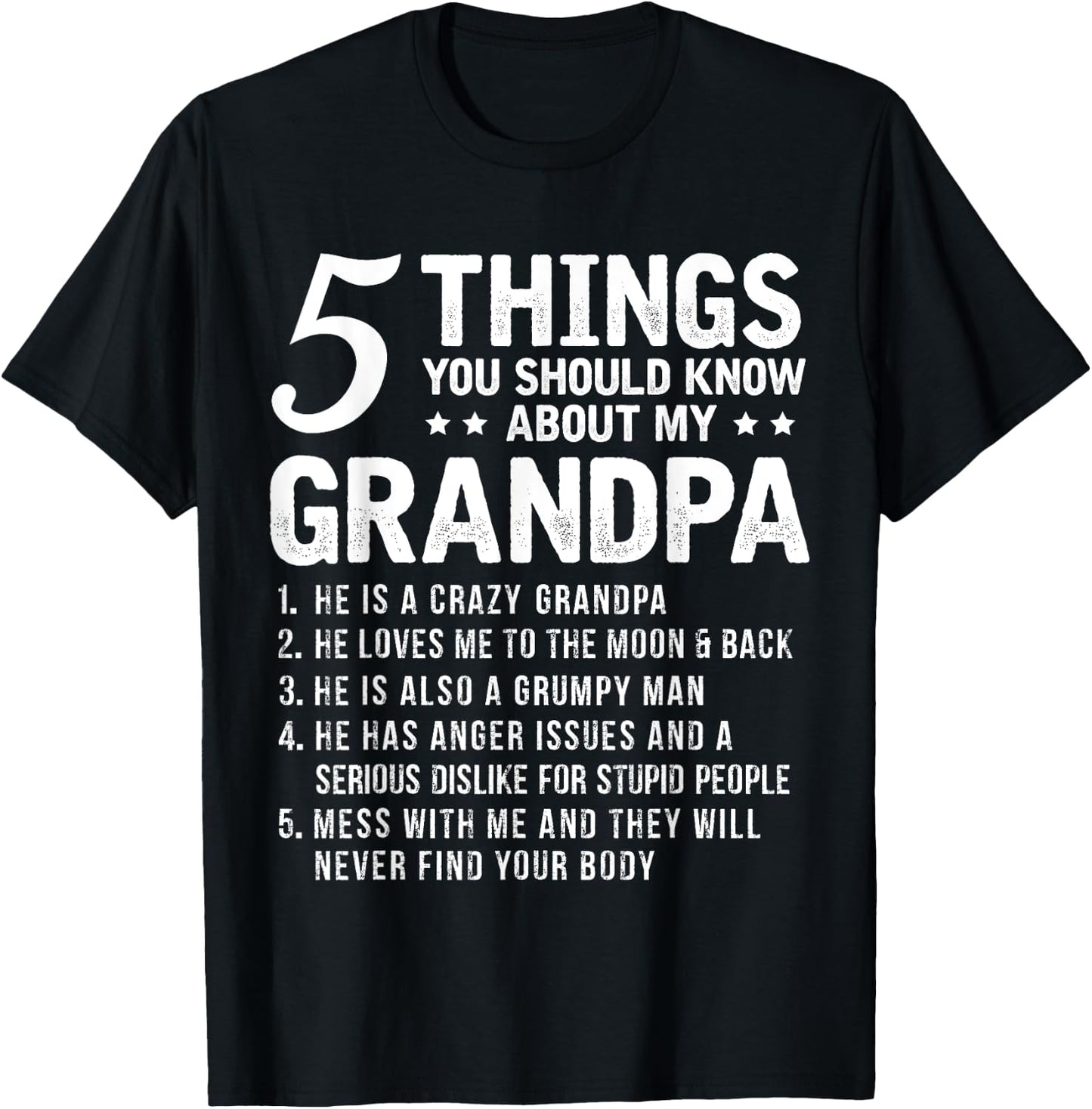 5 Things You Should Know About My Grandpa Funny Grampa T-Shirt - T-Shirt | Black