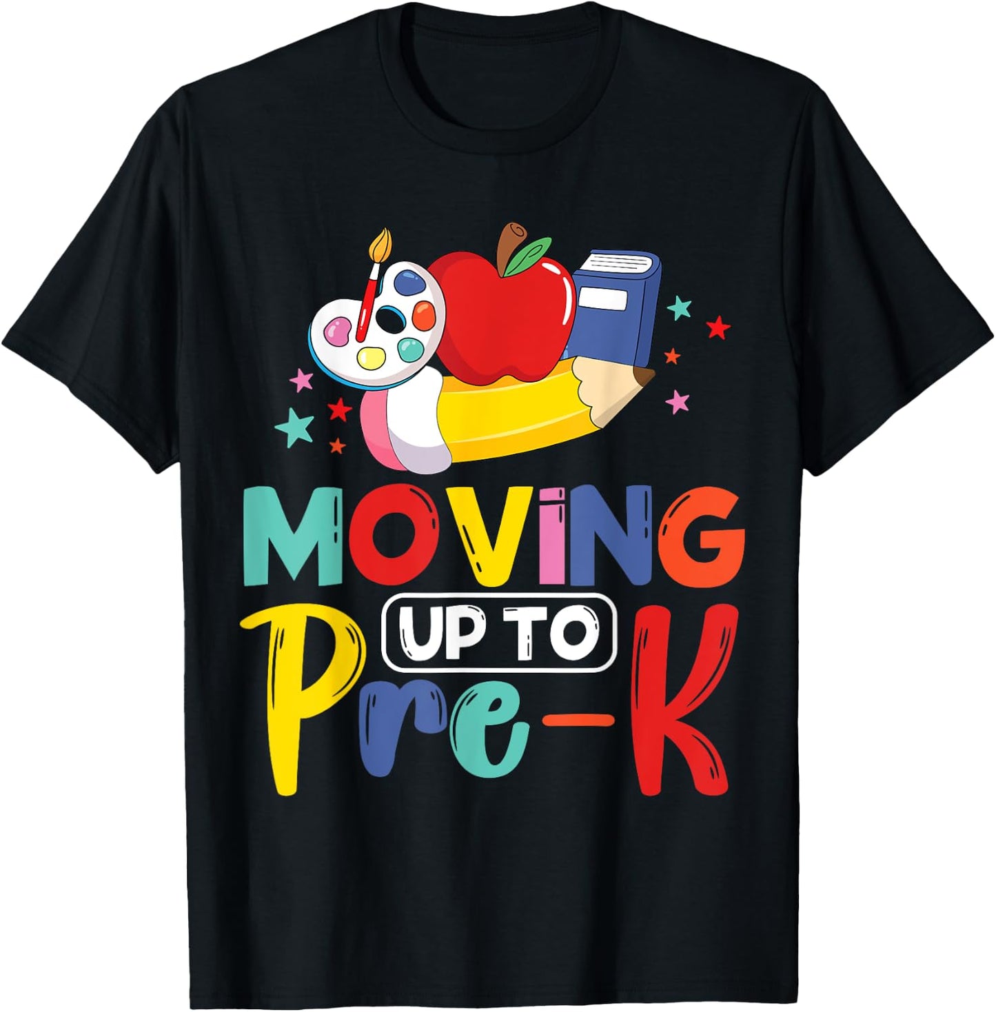 Moving Up To Pre-K Teacher Student Kid Graduation T-Shirt - T-Shirt | Black