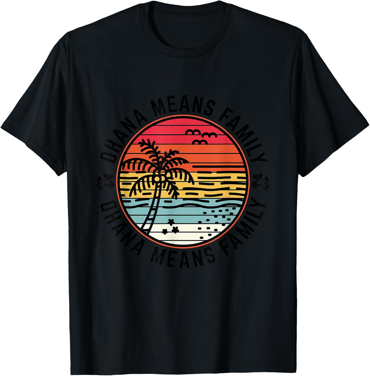 Ohana Means Family Quote 70s Retro Hawaiian Beach Vacation T-Shirt - T-Shirt | Black