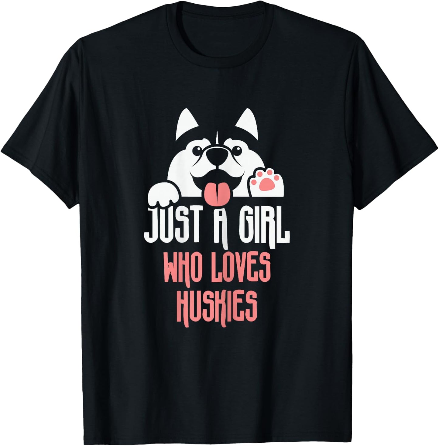 Cute Just A Girl Who Loves Huskies - Dog Lover Gift T-Shirt - T-Shirt | Black