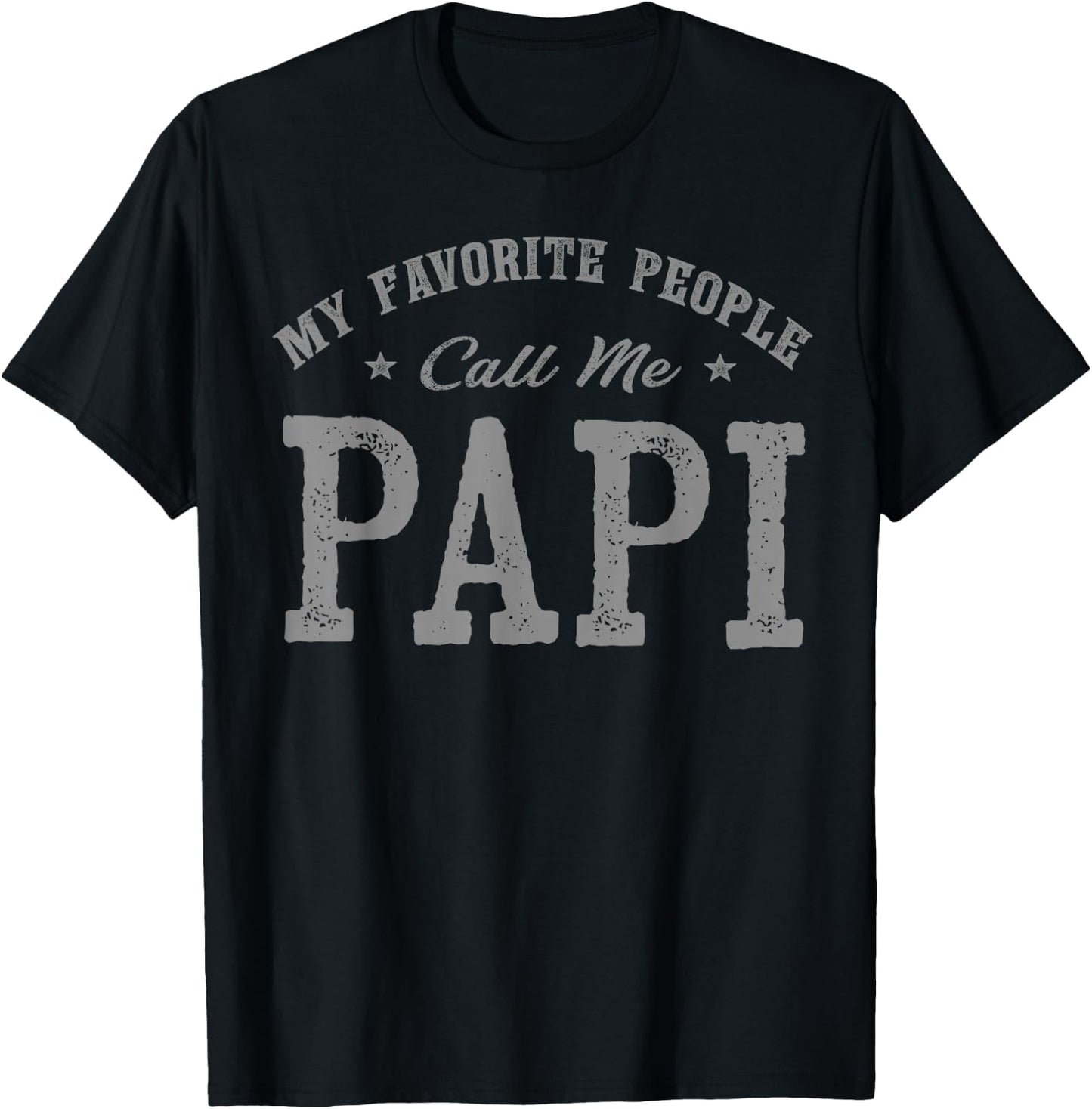 My Favorite People Call Me Papi Vintage T-Shirt - T-Shirt | Black