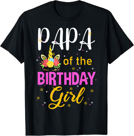 Papa of The Birthday Girl Unicorn Lover Funny Matching T-Shirt - T-Shirt | Black