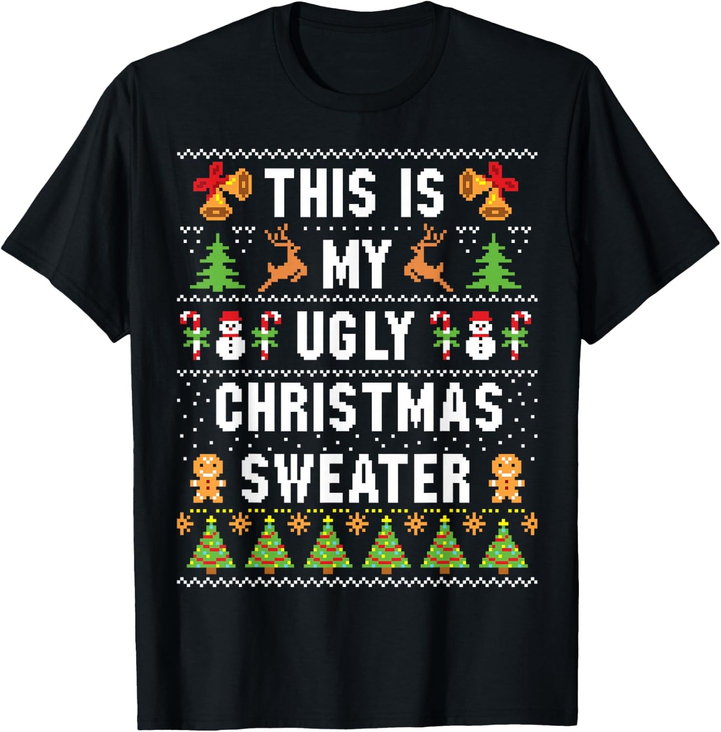 This Is My Ugly Sweater Funny Christmas Short Sleeve T-Shirt - T-Shirt | Black