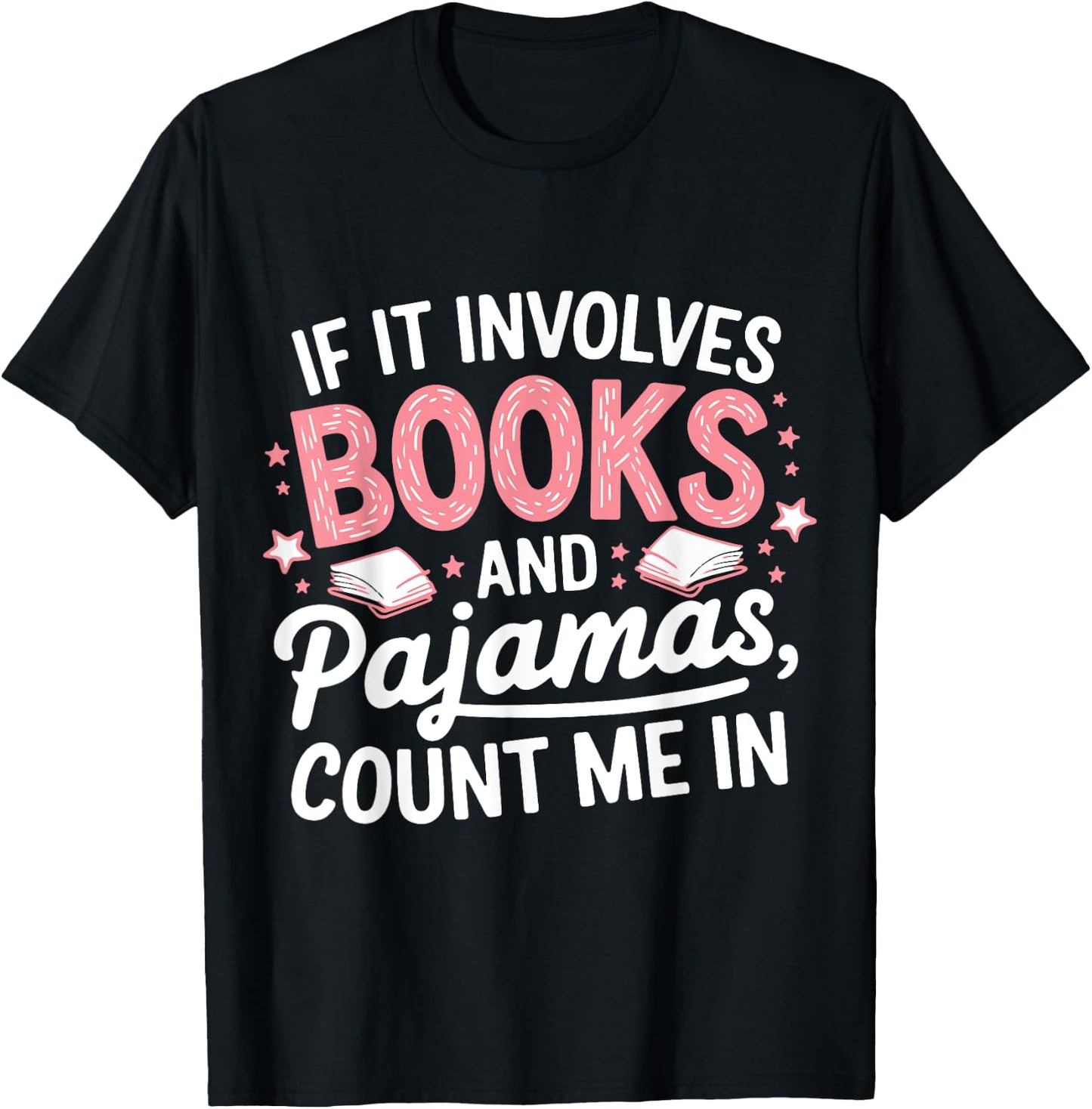 Book & Pajamas Humorous Book Lover Funny Reading Bedtime T-Shirt - T-Shirt | Black