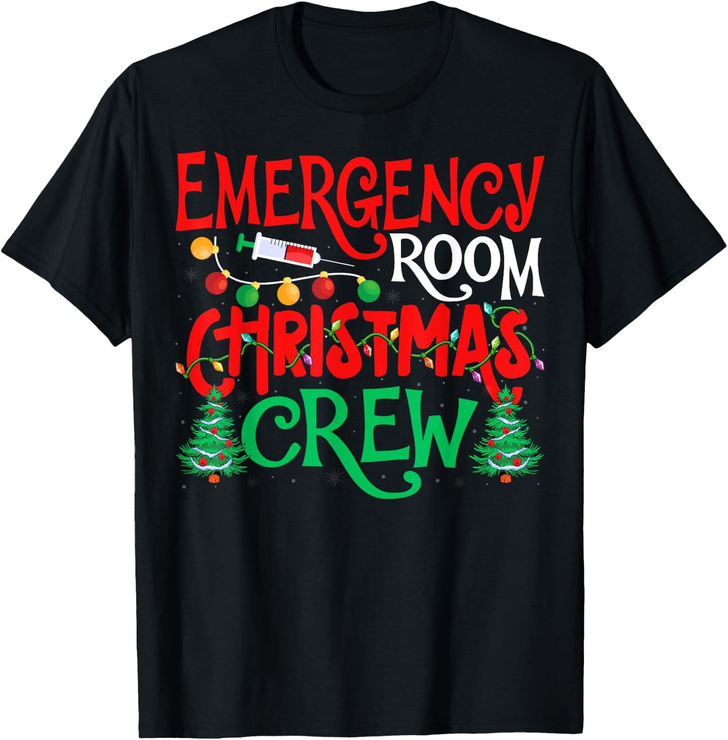 Emergency Room Christmas Crew ER Nurse Xmas Holiday Nursing T-Shirt - T-Shirt | Black