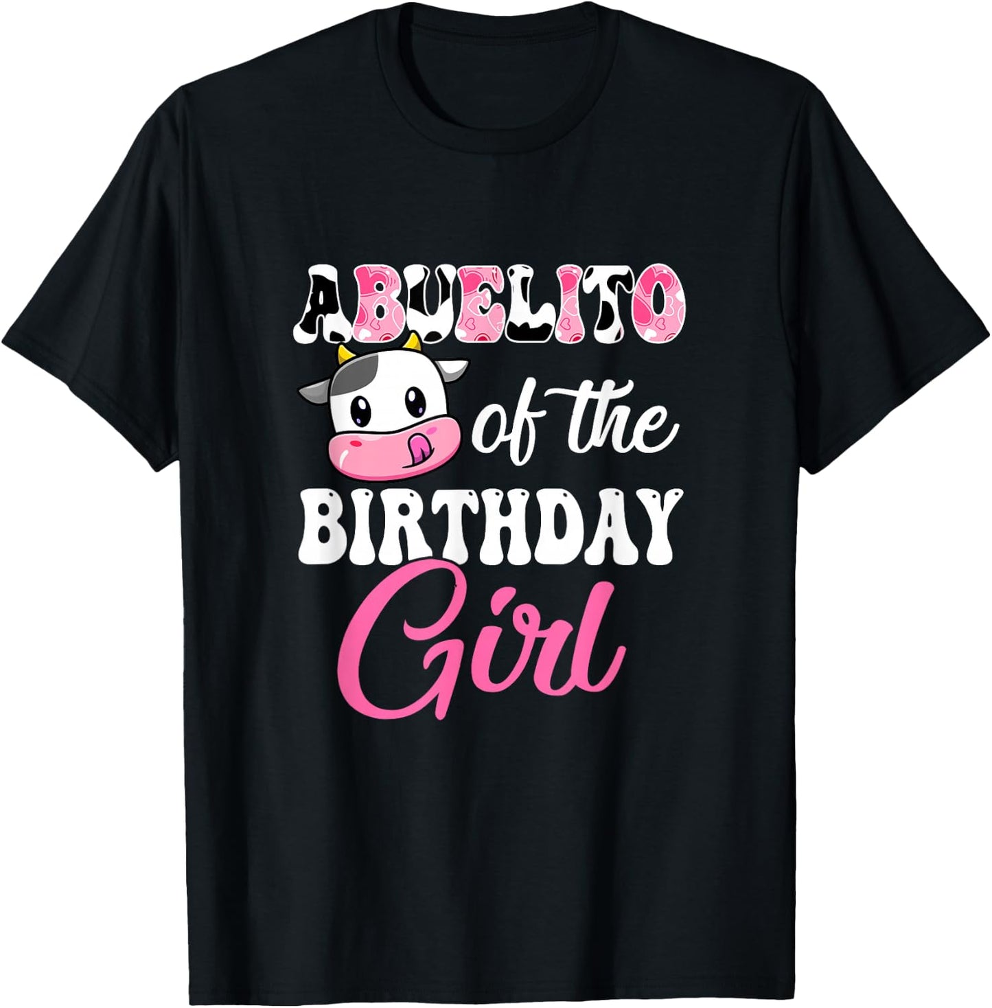 Abuelito Of The Birthday Girl Farm Cow 1St Birthday Girl T-Shirt - T-Shirt | Black