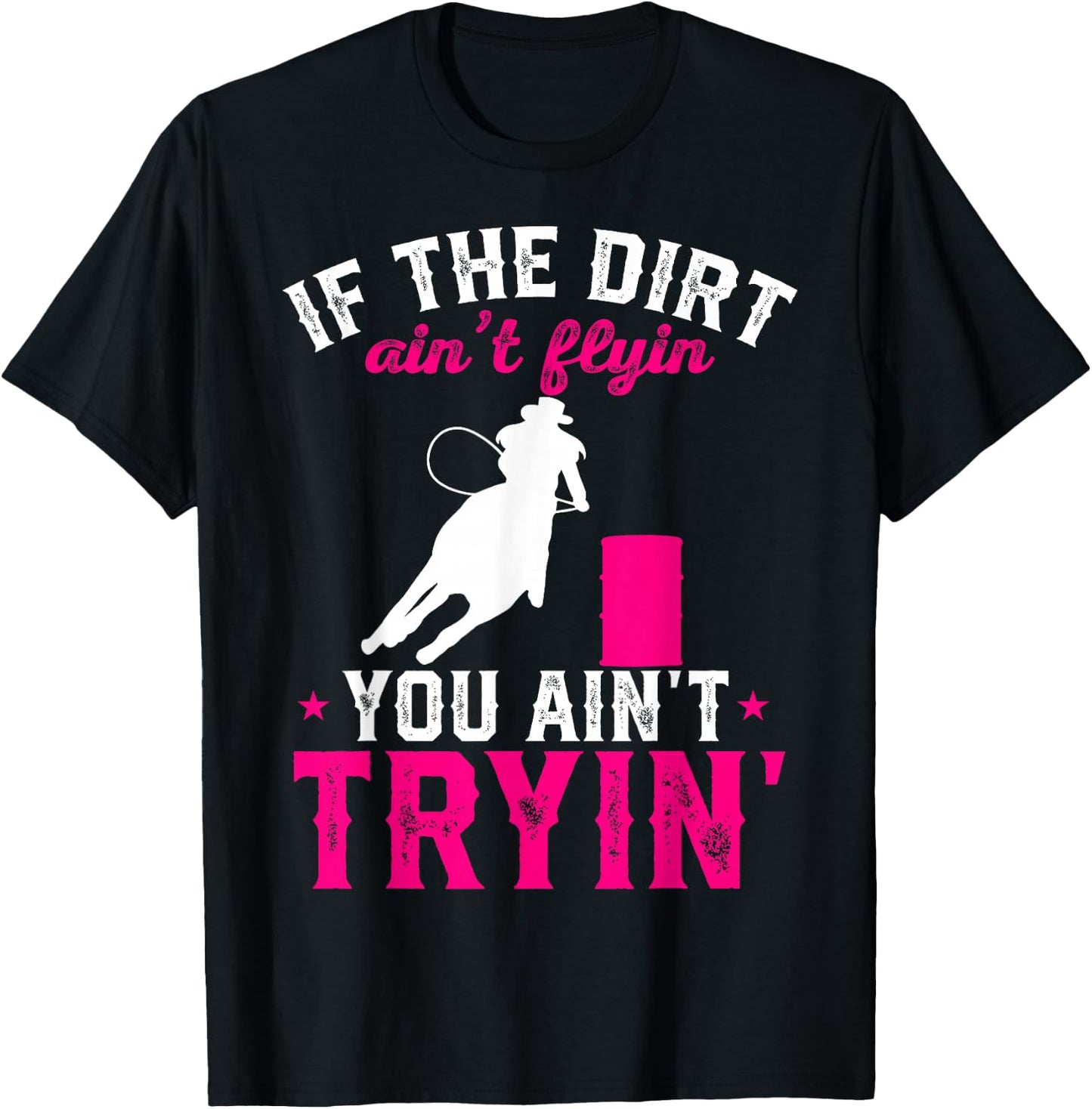Barrel Racing Rodeo T-Shirt - T-Shirt | Black