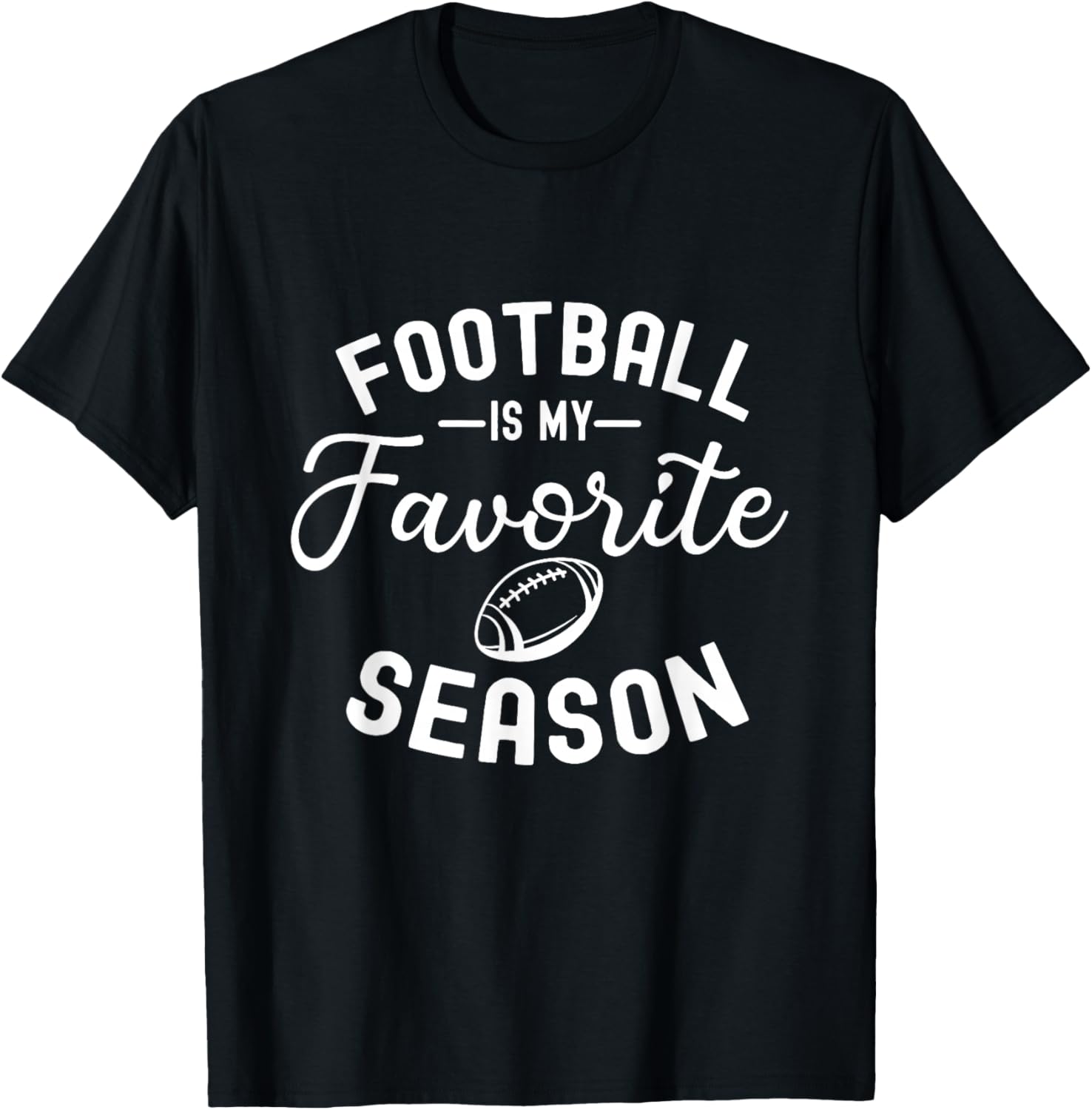 Football Is My Favorite Season Cute American Football Fans T-Shirt - T-Shirt | Black